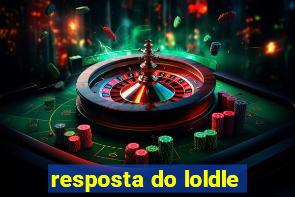 resposta do loldle